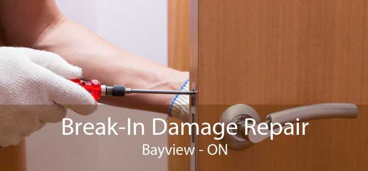 Break-In Damage Repair Bayview - ON