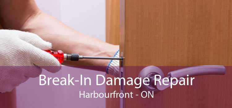 Break-In Damage Repair Harbourfront - ON