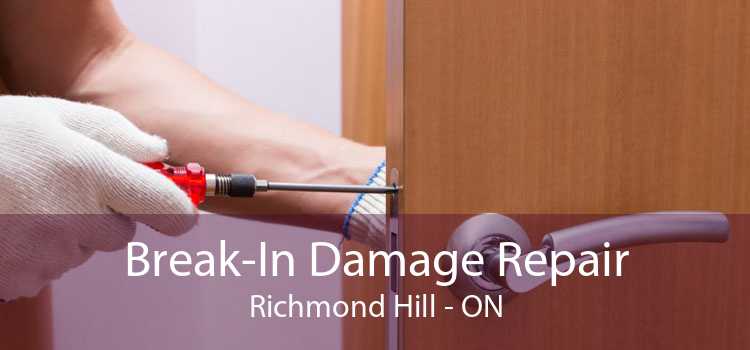 Break-In Damage Repair Richmond Hill - ON