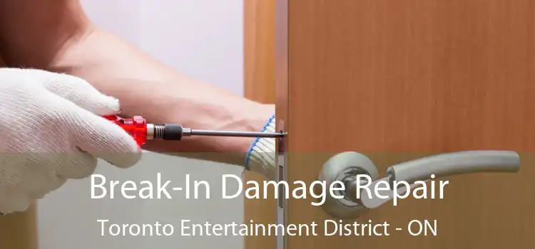  Break-In Damage Repair Toronto Entertainment District - ON