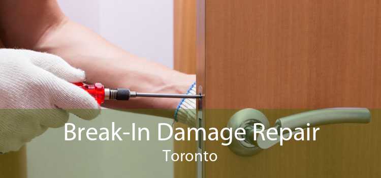 Break-In Damage Repair Toronto