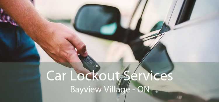 Car Lockout Services Bayview Village - ON