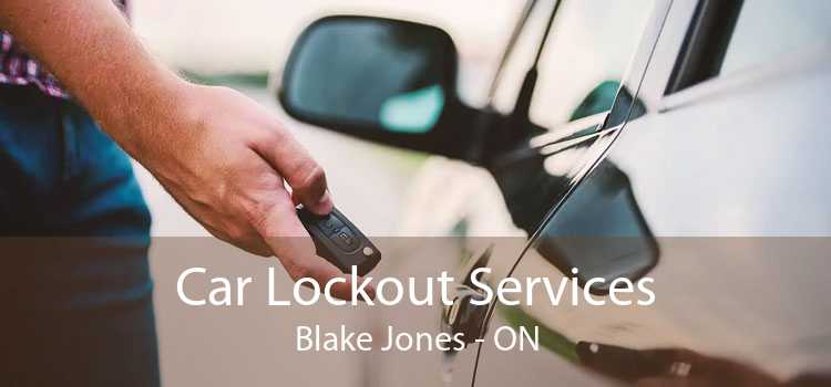 Car Lockout Services Blake Jones - ON