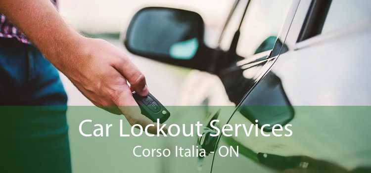 Car Lockout Services Corso Italia - ON