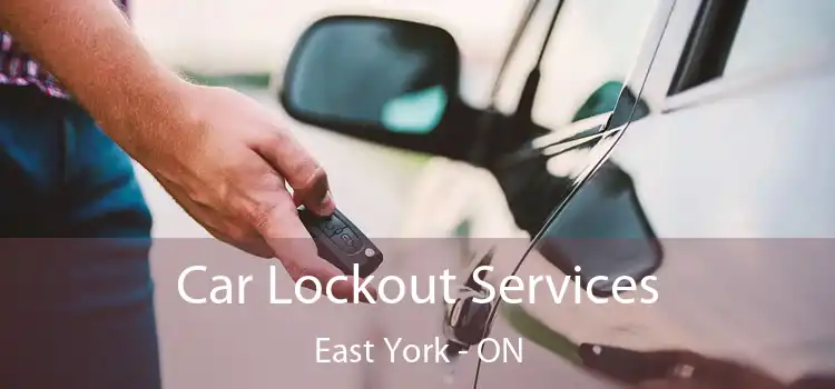  Car Lockout Services East York - ON