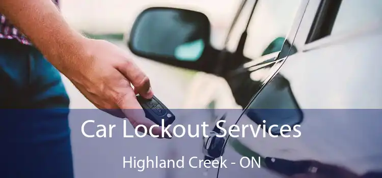 Car Lockout Services Highland Creek - ON