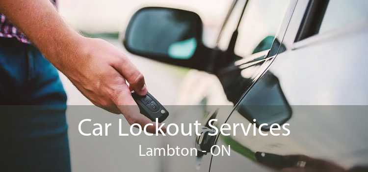 Car Lockout Services Lambton - ON