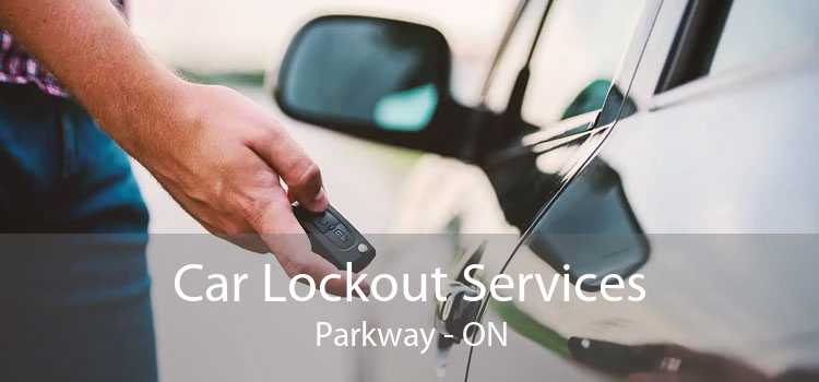 Car Lockout Services Parkway - ON