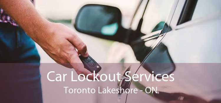 Car Lockout Services Toronto Lakeshore - ON
