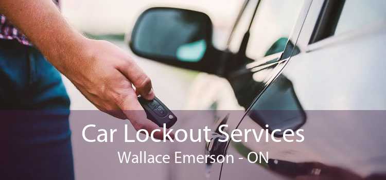 Car Lockout Services Wallace Emerson - ON