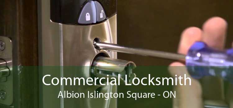 Commercial Locksmith Albion Islington Square - ON