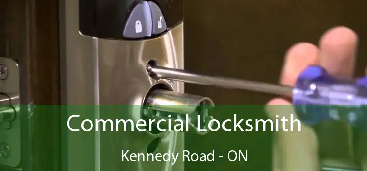  Commercial Locksmith Kennedy Road - ON