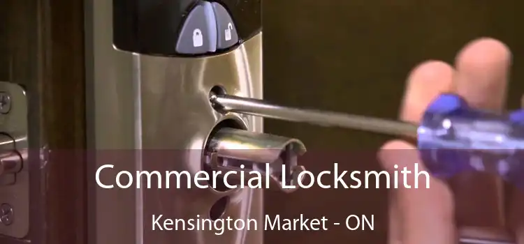  Commercial Locksmith Kensington Market - ON