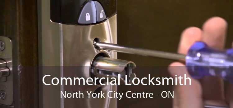 Commercial Locksmith North York City Centre - ON
