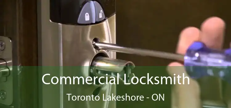  Commercial Locksmith Toronto Lakeshore - ON