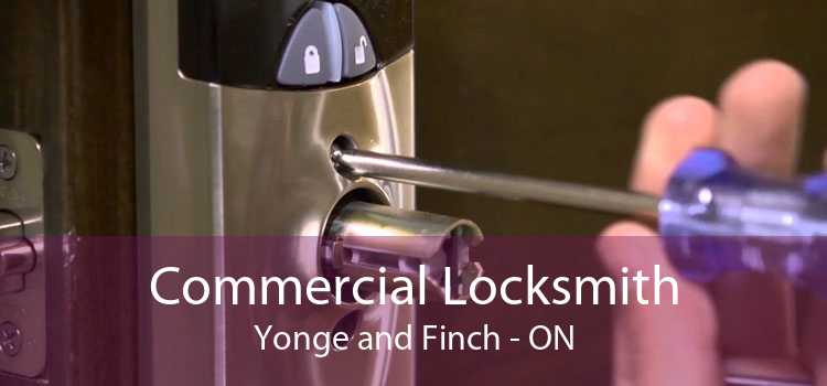 Commercial Locksmith Yonge and Finch - ON