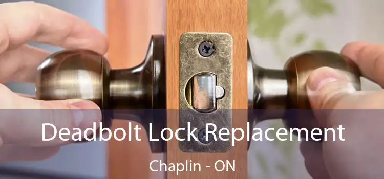  Deadbolt Lock Replacement Chaplin - ON