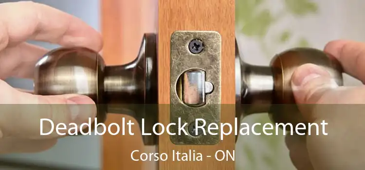  Deadbolt Lock Replacement Corso Italia - ON