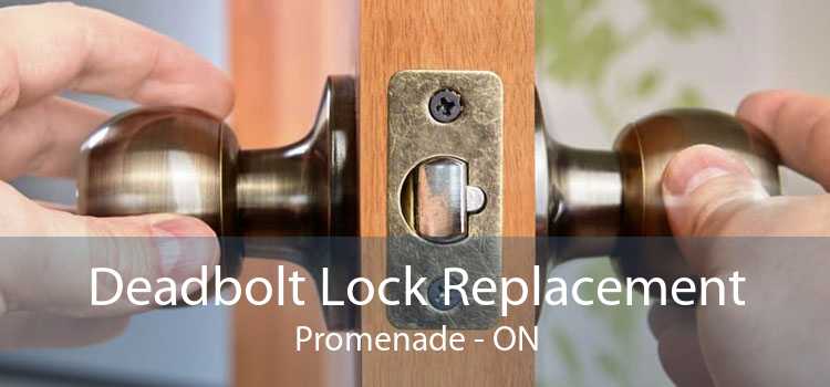 Deadbolt Lock Replacement Promenade - ON