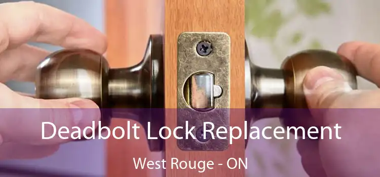  Deadbolt Lock Replacement West Rouge - ON