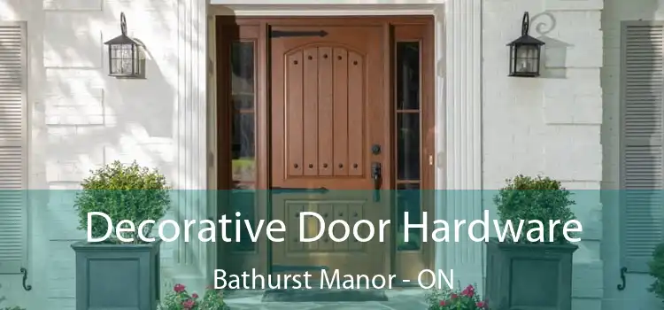  Decorative Door Hardware Bathurst Manor - ON