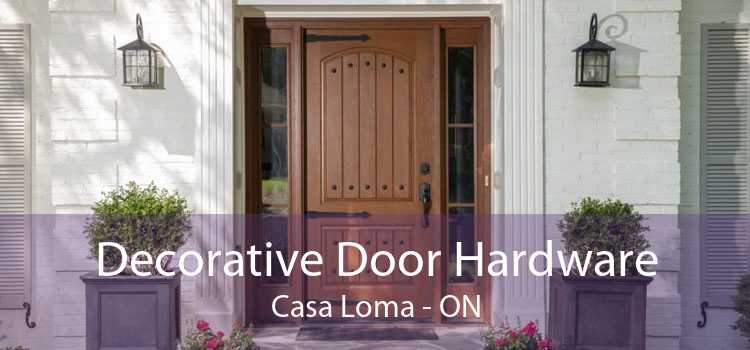 Decorative Door Hardware Casa Loma - ON