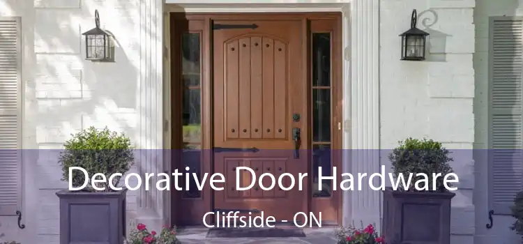  Decorative Door Hardware Cliffside - ON