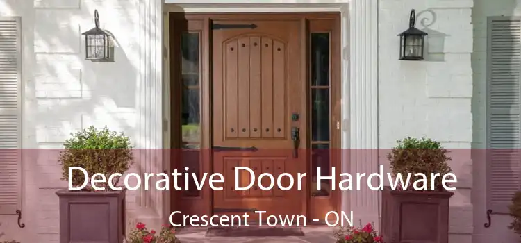  Decorative Door Hardware Crescent Town - ON