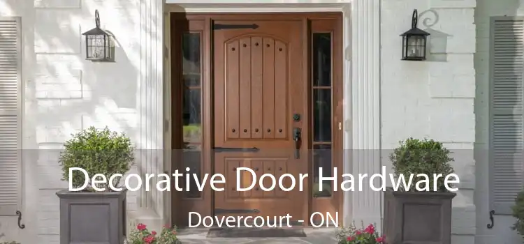  Decorative Door Hardware Dovercourt - ON