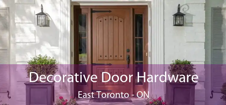  Decorative Door Hardware East Toronto - ON