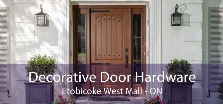 Decorative Door Hardware Etobicoke West Mall - ON