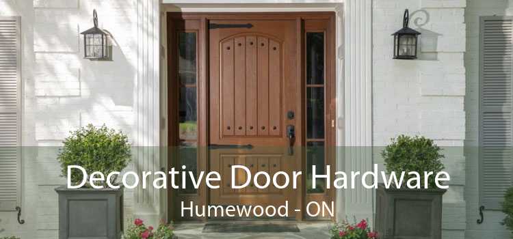 Decorative Door Hardware Humewood - ON