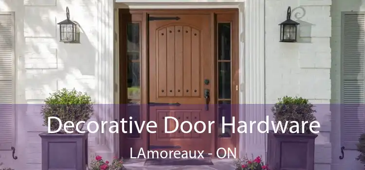  Decorative Door Hardware LAmoreaux - ON