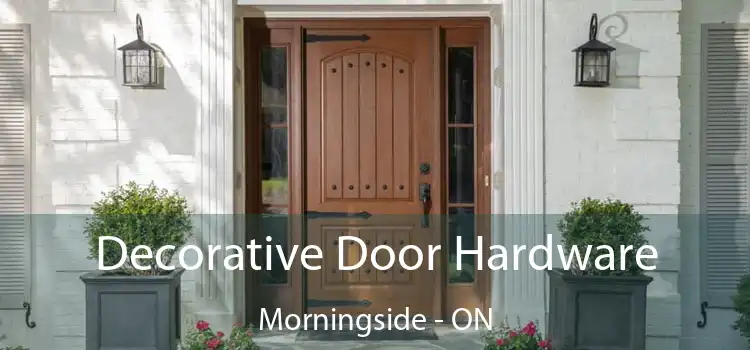  Decorative Door Hardware Morningside - ON