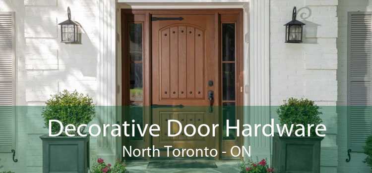 Decorative Door Hardware North Toronto - ON