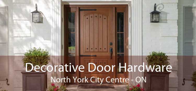 Decorative Door Hardware North York City Centre - ON