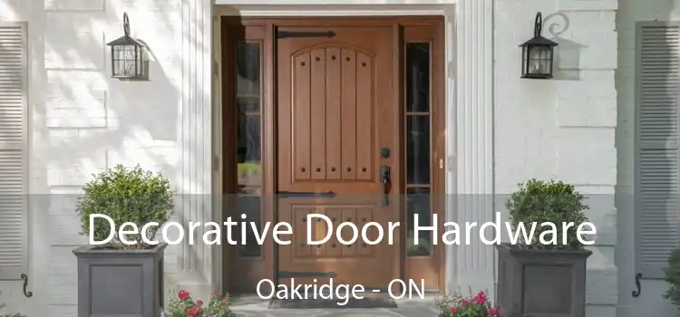  Decorative Door Hardware Oakridge - ON
