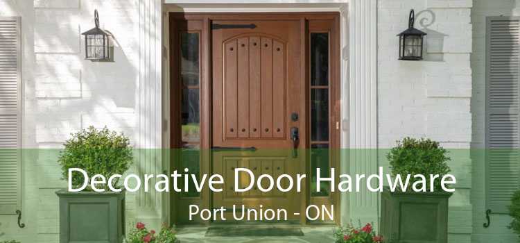 Decorative Door Hardware Port Union - ON