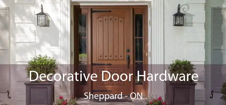  Decorative Door Hardware Sheppard - ON