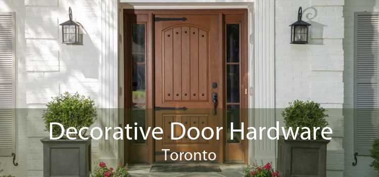 Decorative Door Hardware Toronto