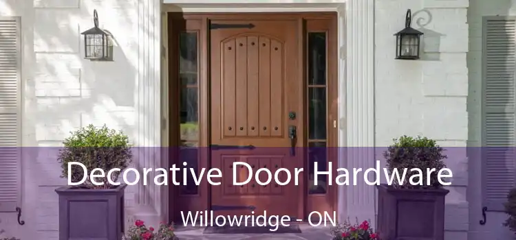  Decorative Door Hardware Willowridge - ON