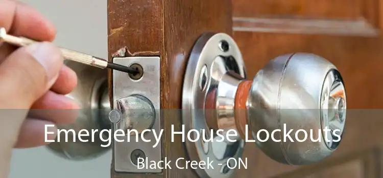  Emergency House Lockouts Black Creek - ON