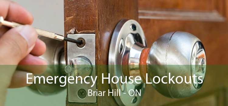 Emergency House Lockouts Briar Hill - ON