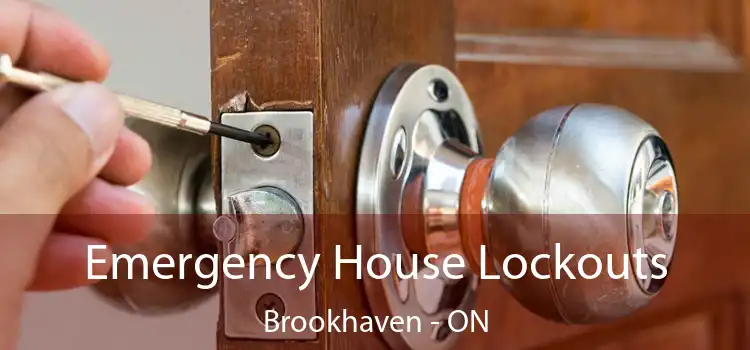  Emergency House Lockouts Brookhaven - ON