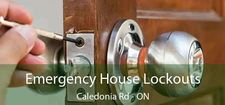  Emergency House Lockouts Caledonia Rd - ON