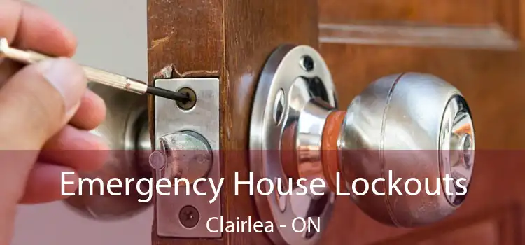 Emergency House Lockouts Clairlea - ON