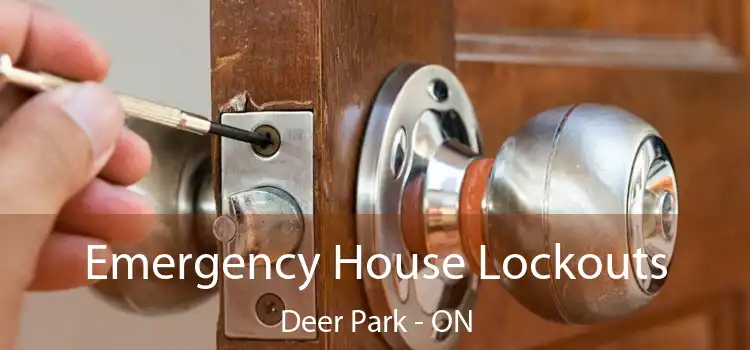  Emergency House Lockouts Deer Park - ON
