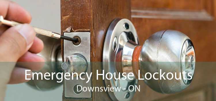 Emergency House Lockouts Downsview - ON