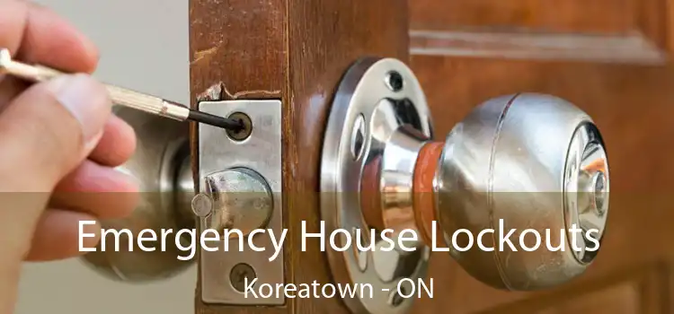  Emergency House Lockouts Koreatown - ON