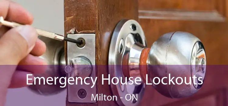  Emergency House Lockouts Milton - ON